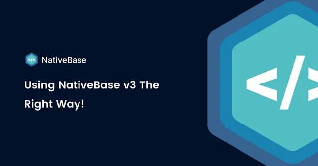 Using NativeBase v3 the right way